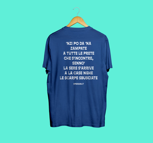 'Nzi po da 'na zampate - T-Shirt