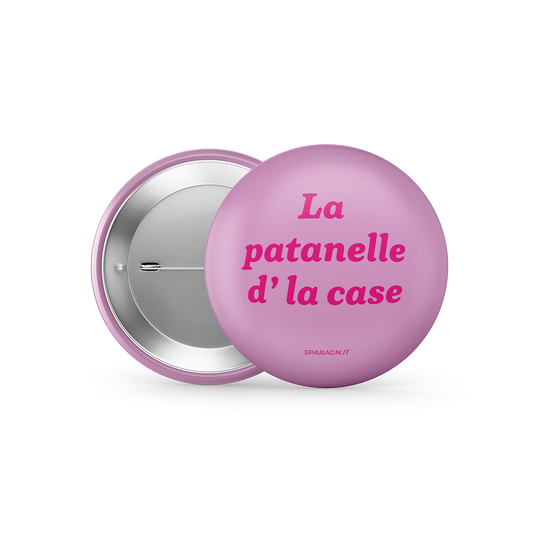 Spilla • La Patanelle d' la case