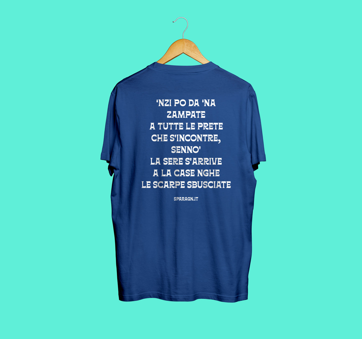 'Nzi po da 'na zampate - T-Shirt