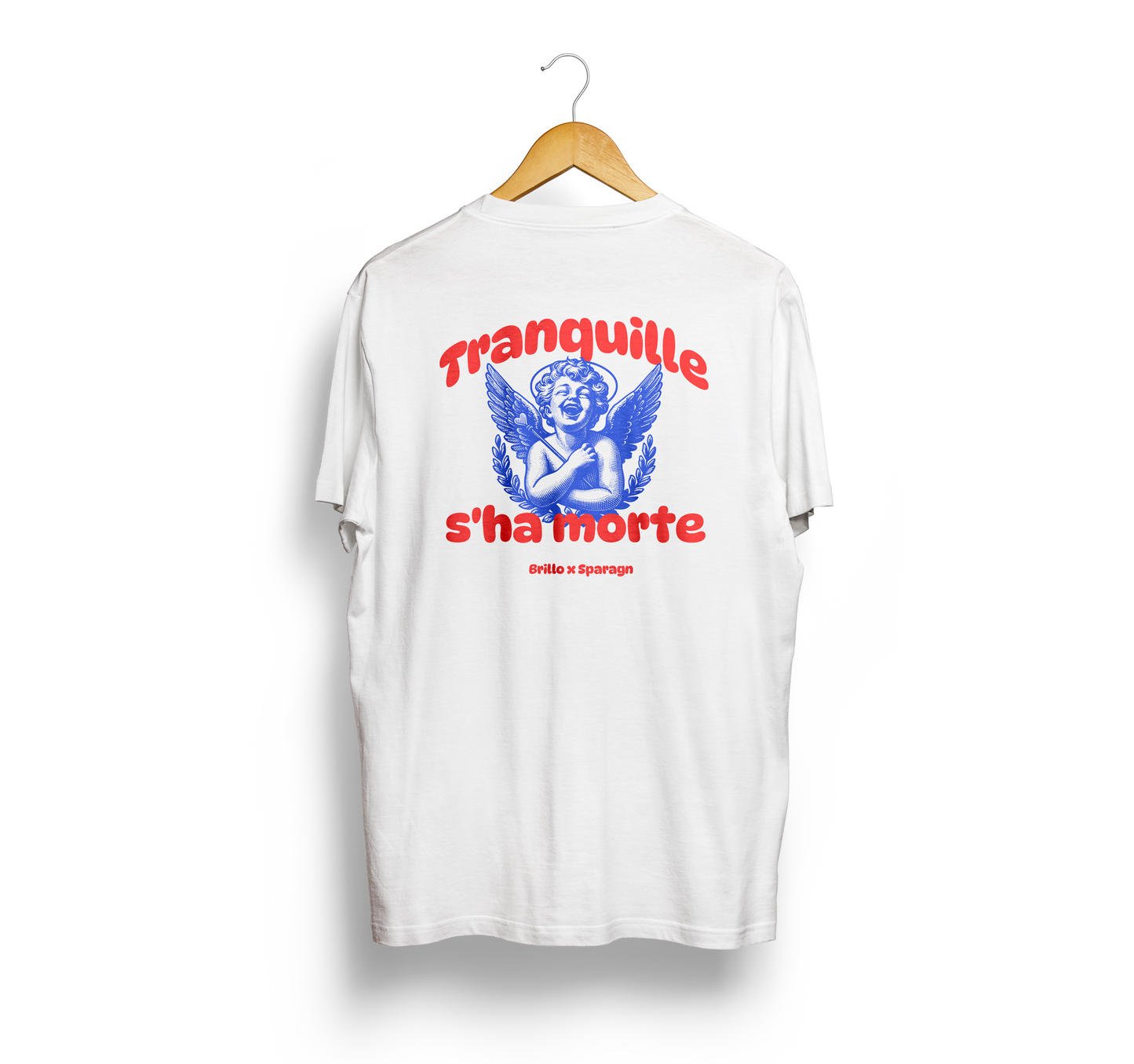 Tranquille s'ha morte -  T-Shirt